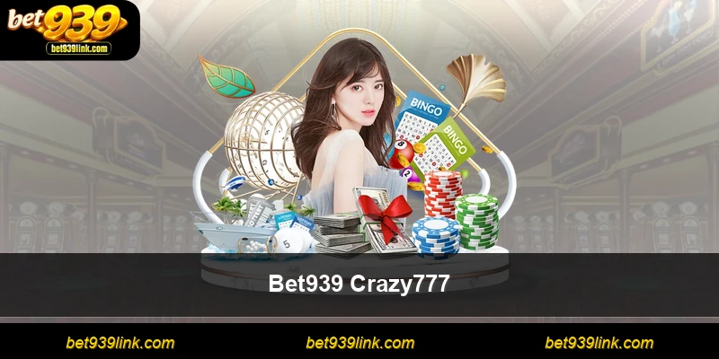 Bet939 Crazy777