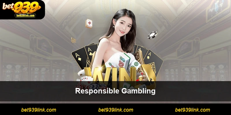 Responsible Gambling