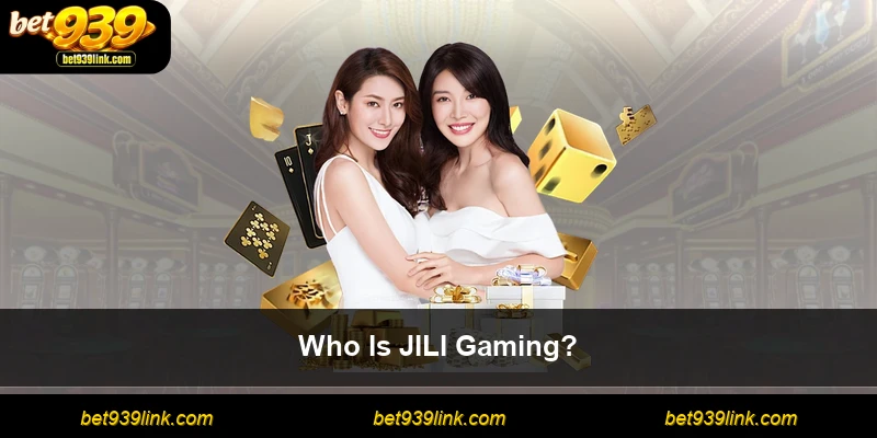 Who Is JILI Gaming?